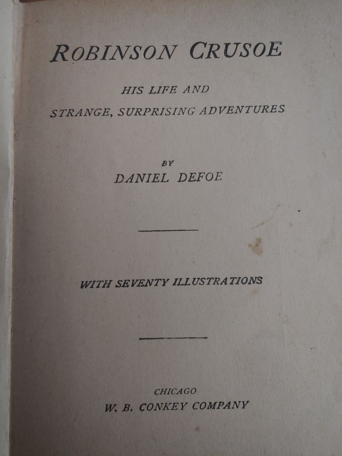 Robinson Crusoe by Daniel Defoe 1900's Kids Book W. B. Conkey