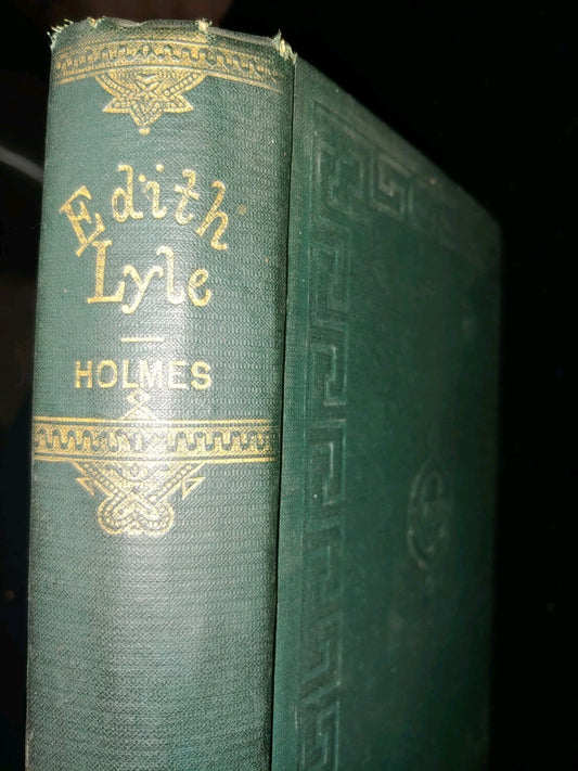 Edith Lyle Daniel Holmes Hardcover Copyright 1876