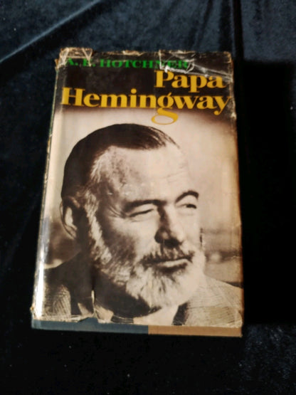 Papa Hemmingway A. F. Hotchner Ernest Hemingway Memoir 1966