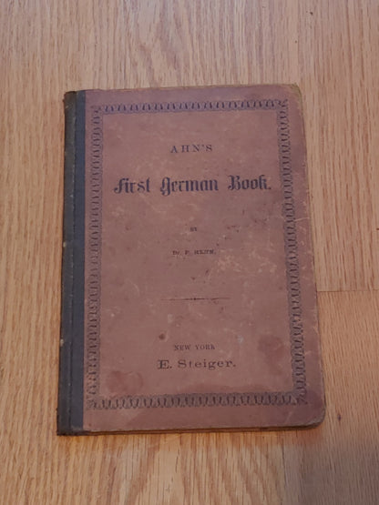 Ahn's First German Book 1879 by Dr. P. Henn Copyright 1873