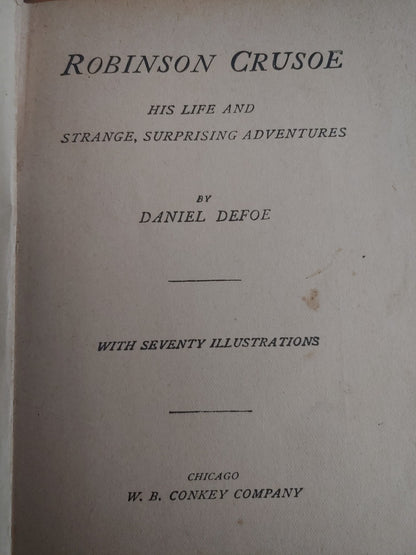 Robinson Crusoe by Daniel Defoe 1900's Kids Book W. B. Conkey