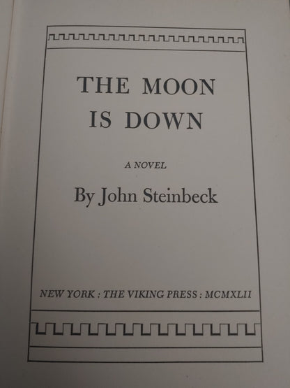 The Moon Is Down by John Steinbeck 1942 Hardcover